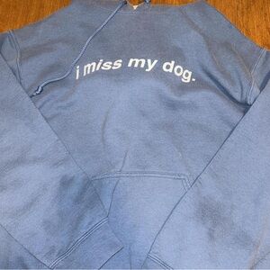 Blue 'I Miss My Dog' Hoodie